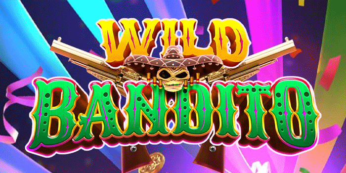 Wild Bandito Slot Aksi Barat Meksiko Menegangkan Penuh Tantangan