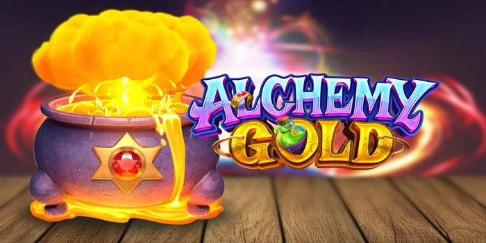 Teknik Gacor Slot Alchemy Gold Agar Auto Profit Setiap Hari